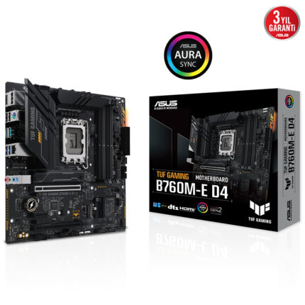 ASUS TUF GAMING B760M-E D4 B760 DDR4 (Vga Yok) GLan 2.5G mATX HD DP USB32 M2 AURA 1700p Anakart